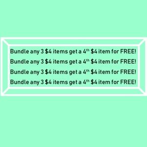 Bundle any 3 $4 items get a 4th $4 item for FREE